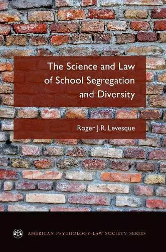 The Science and Law of School Segregation and Diversity cover