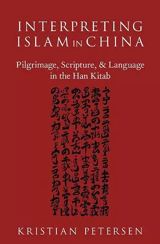 Interpreting Islam in China cover