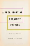 A Prehistory of Cognitive Poetics cover