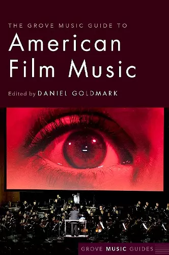 The Grove Music Guide to American Film Music cover