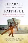 Separate but Faithful cover