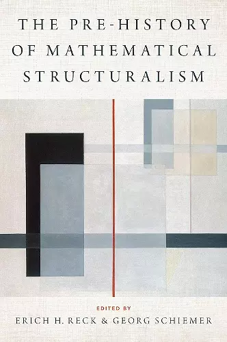 The Prehistory of Mathematical Structuralism cover