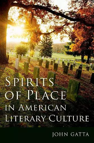 Spirits of Place in American Literary Culture cover