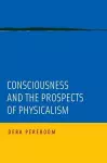 Consciousness and the Prospects of Physicalism cover