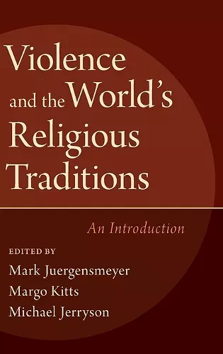 Violence and the World's Religious Traditions cover