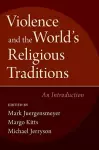 Violence and the World's Religious Traditions cover