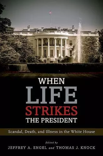 When Life Strikes the President cover