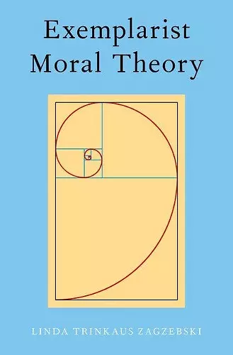 Exemplarist Moral Theory cover