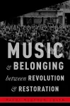 Music and Belonging Between Revolution and Restoration cover