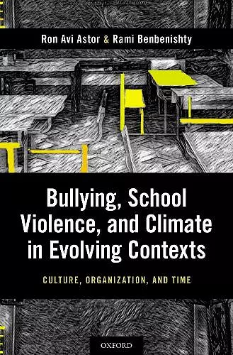 Bullying, School Violence, and Climate in Evolving Contexts cover