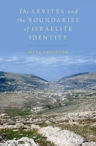 The Levites and the Boundaries of Israelite Identity cover