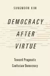 Democracy after Virtue cover