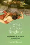 Through a Glass Brightly cover