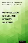 Validity Assessment in Rehabilitation Psychology and Settings cover