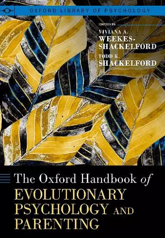 The Oxford Handbook of Evolutionary Psychology and Parenting cover