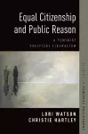 Equal Citizenship and Public Reason cover