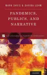 Pandemics, Publics, and Narrative cover