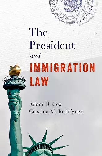 The President and Immigration Law cover