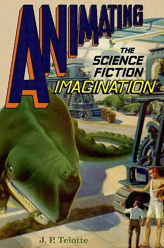 Animating the Science Fiction Imagination cover