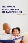 The Moral Foundations of Parenthood cover