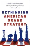 Rethinking American Grand Strategy cover