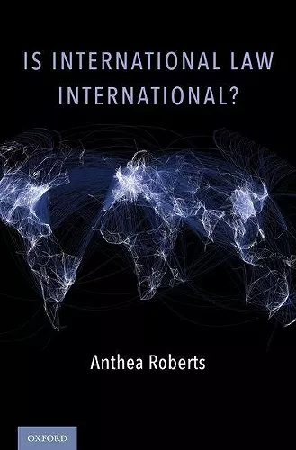 Is International Law International? cover