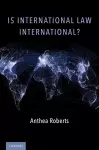 Is International Law International? cover
