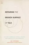 Repairing the Broken Surface of Talk cover