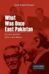 What Was Once East Pakistan cover