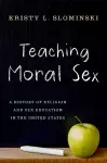 Teaching Moral Sex cover