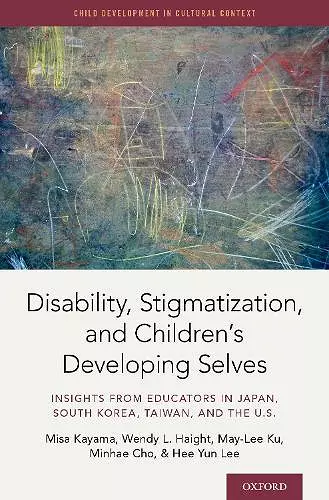 Disability, Stigmatization, and Children's Developing Selves cover