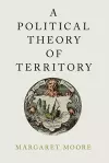 A Political Theory of Territory cover