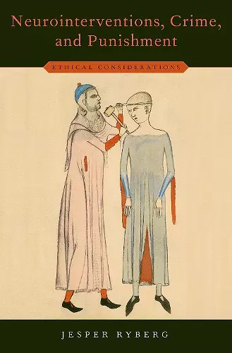 Neurointerventions, Crime, and Punishment cover