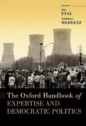 The Oxford Handbook of Expertise and Democratic Politics cover