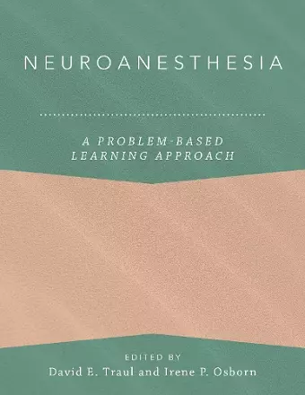 Neuroanesthesia: A Problem-Based Learning Approach cover