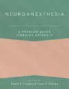 Neuroanesthesia: A Problem-Based Learning Approach cover