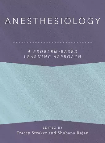 Anesthesiology: A Problem-Based Learning Approach cover