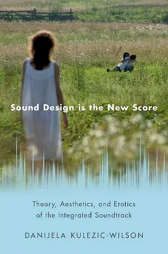 Sound Design is the New Score cover