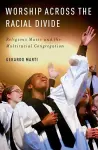 Worship Across the Racial Divide cover