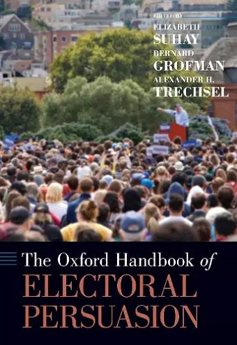 The Oxford Handbook of Electoral Persuasion cover