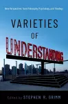 Varieties of Understanding cover