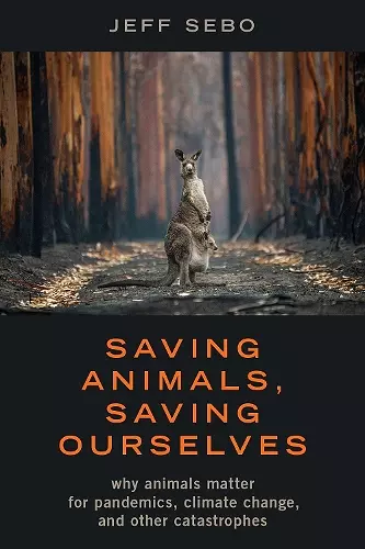 Saving Animals, Saving Ourselves cover