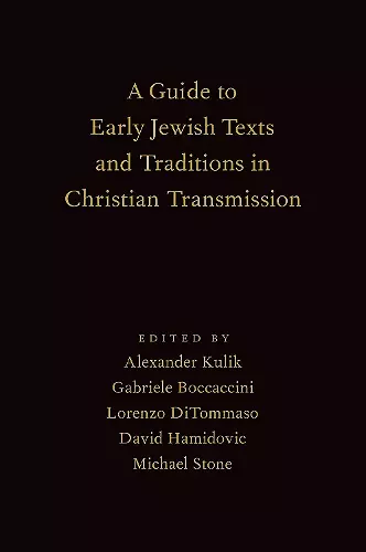 A Guide to Early Jewish Texts and Traditions in Christian Transmission cover