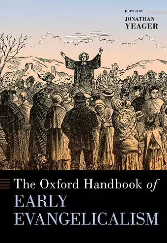 The Oxford Handbook of Early Evangelicalism cover