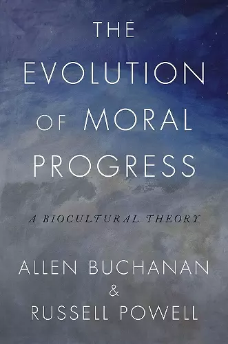 The Evolution of Moral Progress cover