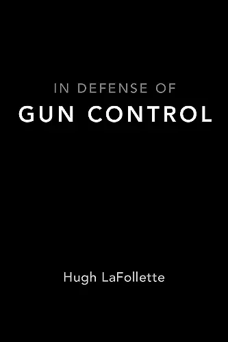 In Defense of Gun Control cover