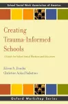 Creating Trauma-Informed Schools cover