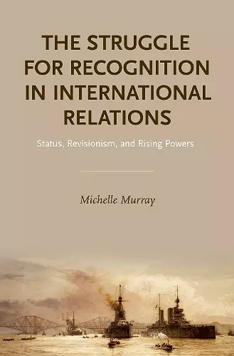 The Struggle for Recognition in International Relations cover