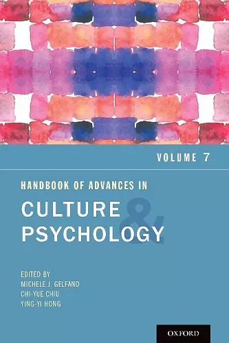 Handbook of Advances in Culture and Psychology, Volume 7 cover