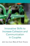 Innovative Skills to Increase Cohesion and Communication in Couples cover